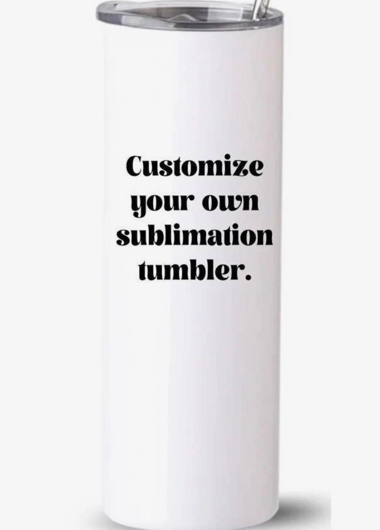 Custom your Tumblers